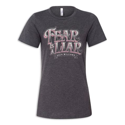 2021 Zach Williams Fear is a Liar Grey Ladies Tee – Zach Williams ...