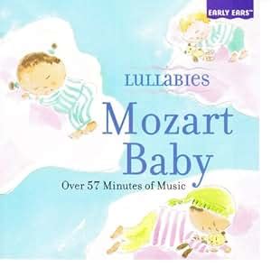 - Lullabies Mozart Baby - Amazon.com Music