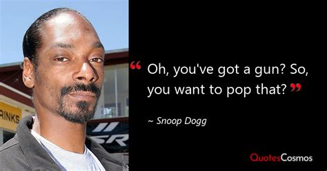 Snoop Dogg Quotes - QuotesCosmos