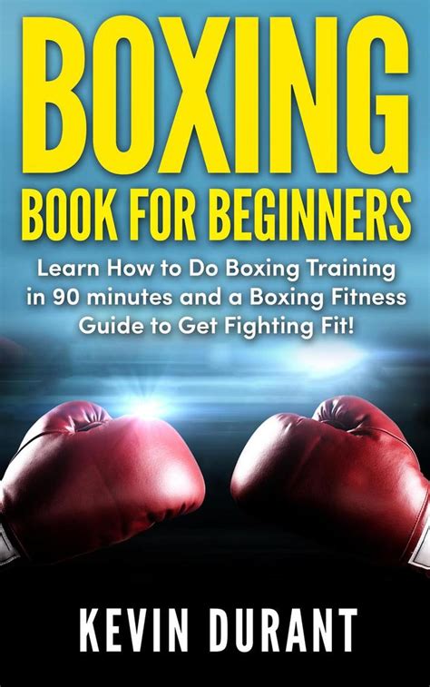 Leia Boxing Book for Beginners: learn how to do box training in 90 ...