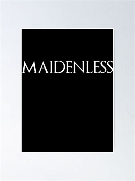 "Maidenless Meme" Poster for Sale by triumphquotes | Redbubble