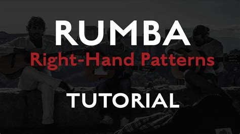 Rumba Right-Hand Patterns Tutorial - Technique Playlist - Flamenco Explained