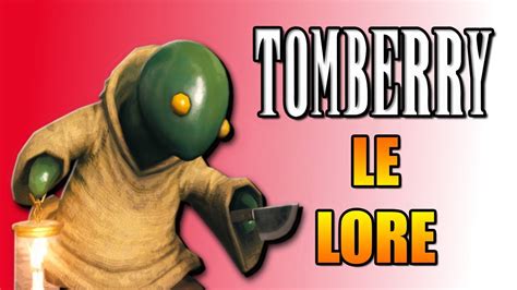 Le lore du Tomberry ... Tonberry ? - YouTube