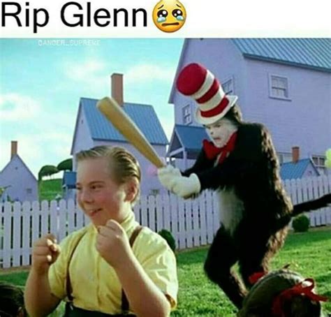 RIP Glenn | Cat in the Hat | Know Your Meme