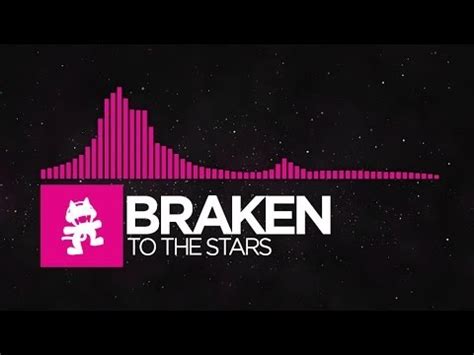 Braken – To The Stars LYRICS | LYRICS from MONSTERCAT