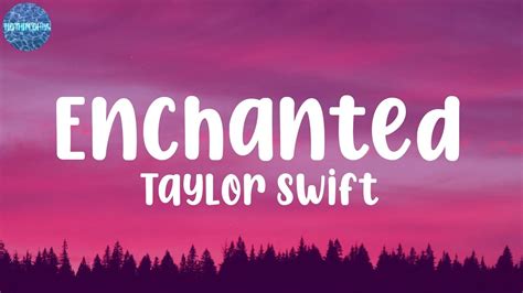 Taylor Swift - Enchanted (Lyrics) - YouTube