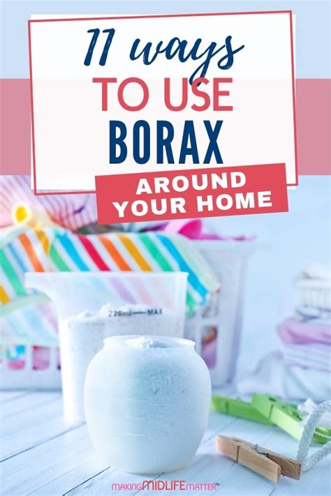 11 Super Surprising Ways To Use Borax - Making Midlife Matter