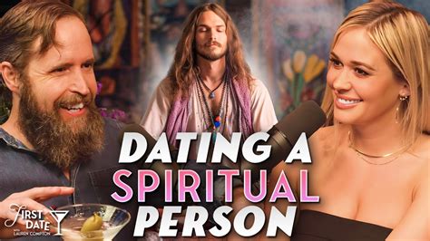 How Spirituality Can Help With Romance | First Date with Lauren Compton ...