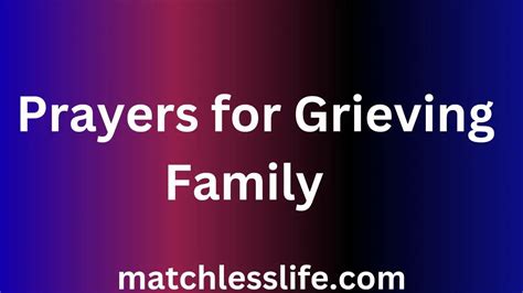 60 Comforting and Healing Prayer For Grieving Family in Loss Quotes ...