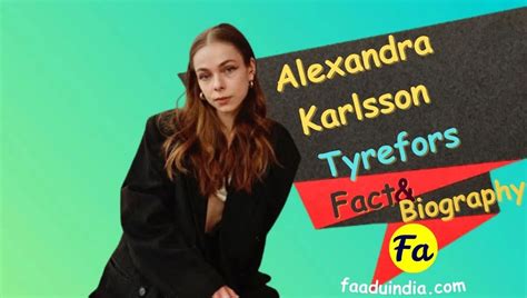 Actress Alexandra Karlsson Tyrefors Wiki, Height, Age, Bio