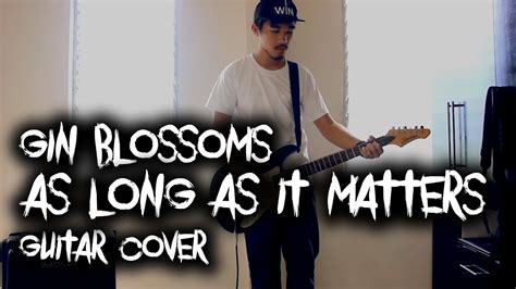 gin blossoms - as long as it matters (guitar cover) - YouTube