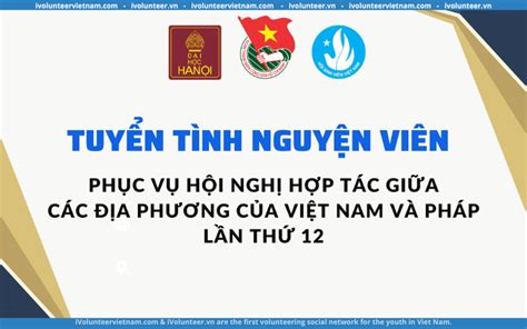 Đoàn Thanh Niên – Hội Sinh Viên Tuyển Tình Nguyện Viên “Hội Nghị Hợp Tác Giữa Các Địa Phương Của ...