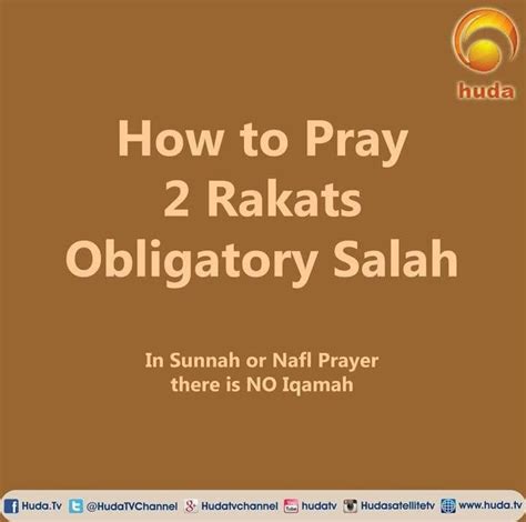 2 Rakat Salat – Fajr Make sure to face the Qiblah before starting any ...