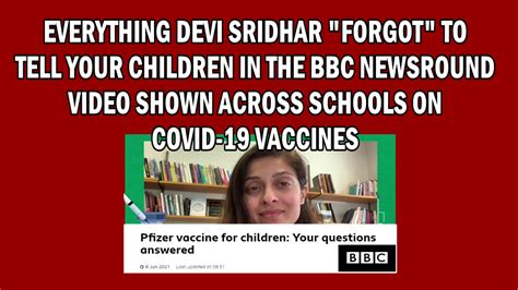 Everything Devi Sridhar “forgot” to tell YOUR children in BBC Newsround film shown across ...