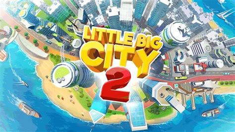 Little Big City 2 MOD APK/IOS Download [Unlimited Money Diamonds]