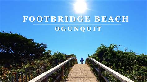 Footbridge Beach Morning Walk: Ogunquit, Maine - Scenic 4KWalking Tour ...