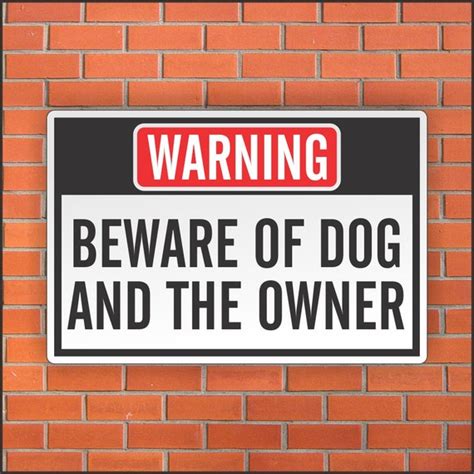 Beware of Dog and The Owner Sign Funny Sign 12 X