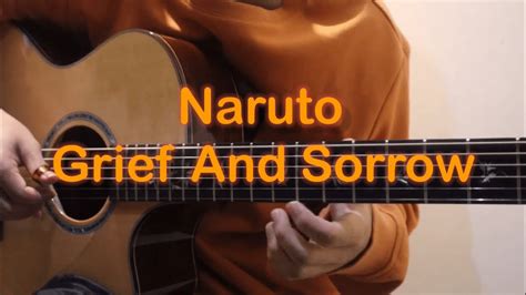 Naruto - Grief And Sorrow - Fingerstyle Guitar Cover - YouTube