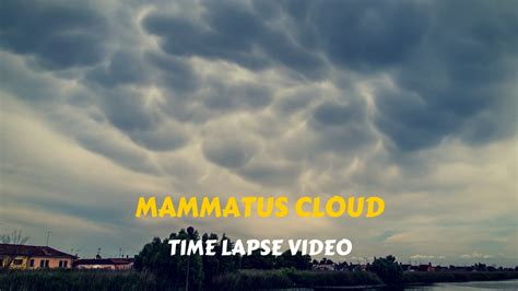 Development of MAMMATUS CLOUDS - Video Time Lapse - YouTube