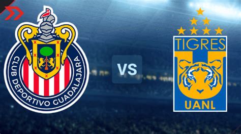 Chivas vs. Tigres, las mejores técnicas de management de los gigantes ...