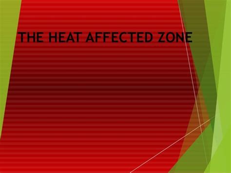 The heat affected zone in welding