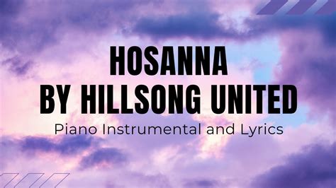 Hosanna by Hillsong United | Piano Instrumental with Lyrics - YouTube