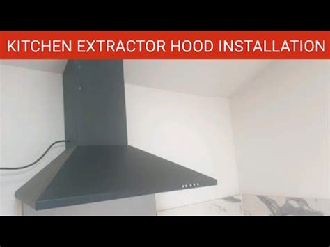 Kitchen Extractor Hood Installation || How to Install a Kitchen Extractor Hood - YouTube