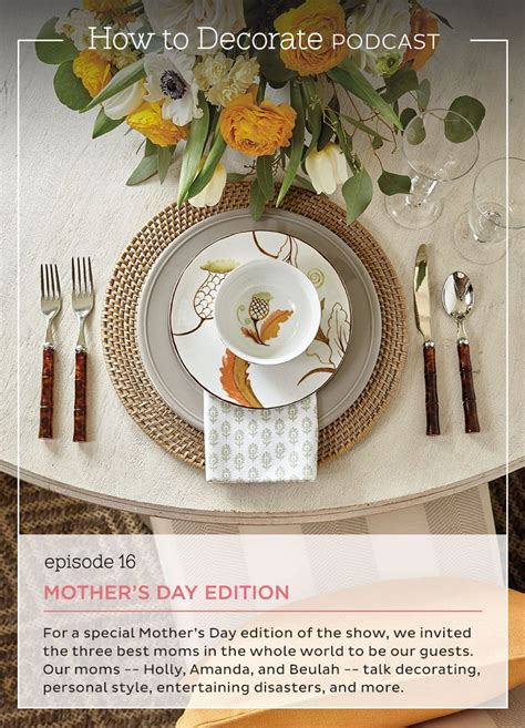 Podcast, Episode 16: Mother's Day Edition - How To Decorate