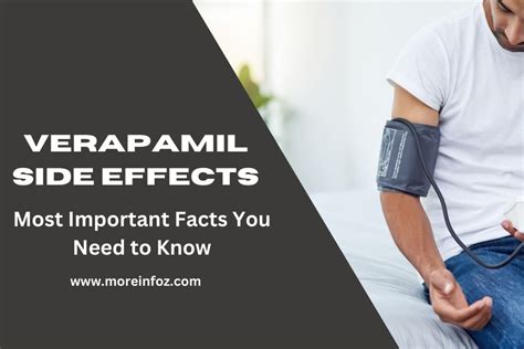 Verapamil Side Effects - The Most Important Facts You Need to Know! | Moreinfoz