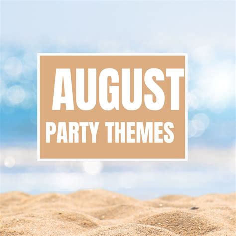 August Party Themes - Delilah's Party Ideas