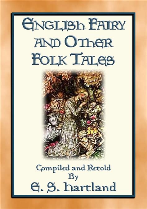 ENGLISH FAIRY AND OTHER FOLK TALES - 74 illustrated children's stories from Old England eBook by ...