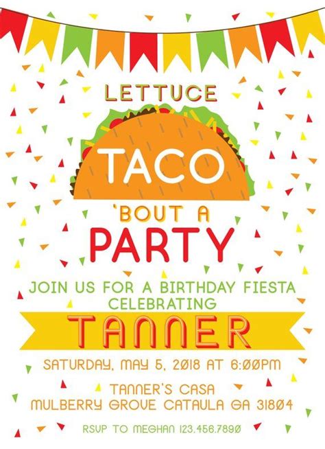 a taco themed birthday party with the text lettuce taco but a party ...