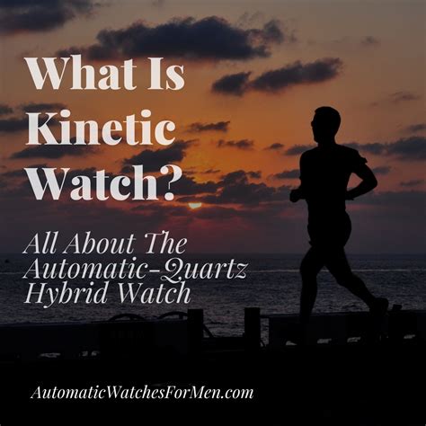 What Is Kinetic Watch? | Automatic Watches For Men