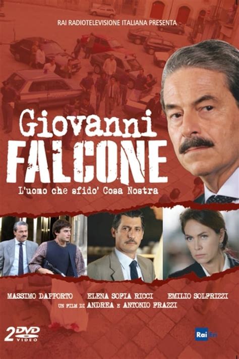 Where to stream Giovanni Falcone - L'uomo che sfidò Cosa Nostra (2006) online? Comparing 50 ...