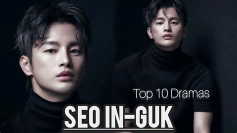 Seo In-Guk (Top 10 Dramas) - YouTube