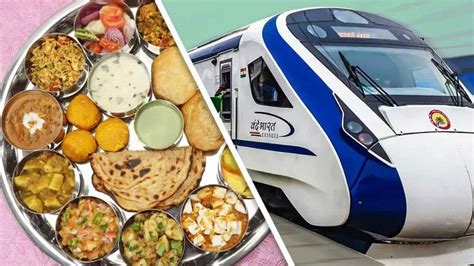 Delhi-Katra Vande Bharat Express: First Train To Go All-Veg in 2022 | Vegetable cutlets, Meals ...