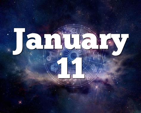 January 11 Birthday horoscope - zodiac sign for January 11th