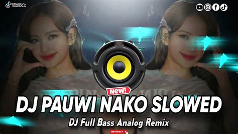 DJ PAUWI NAKO SLOWED - O.C._Dawgs_ft._Yuri_Dope_Flow-G (Full Bass Remix) | DJ Jobert Bass Remix ...