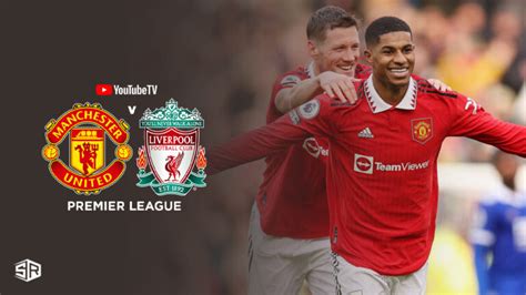 Watch Liverpool Vs Manchester United 2024 Premier League Outside USA on ...