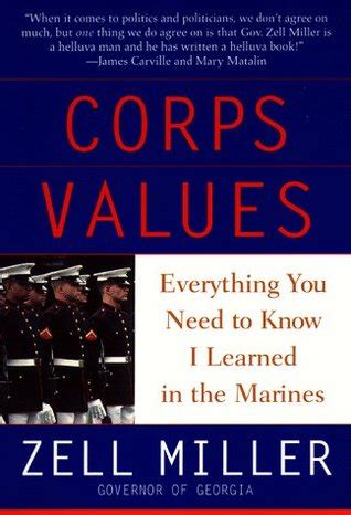 Corps Values: Everything You Need to Know I Learned In the Marines by Zell Miller — Reviews ...