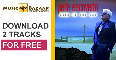 Back To The Bay - Pete Escovedo mp3 buy, full tracklist