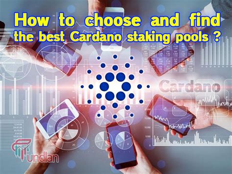 Fundlan How to choose and find best cardano staking pools in 2022?
