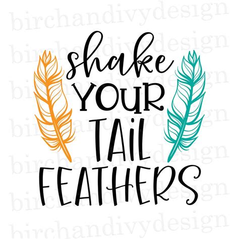 Shake Your Tail Feathers SVG File Thanksgiving Fall Quote | Etsy