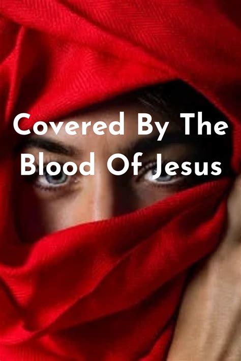 Covered By The Blood Of Jesus: Its Meaning And Significance - Faith Victorious