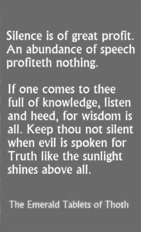 Silence....quote from the Emerald Tablets of Thoth. | Emerald tablets of thoth, Spirit science ...