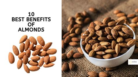 Top 10 Health Benefits of Almonds You Should Definitely Know - Mishry