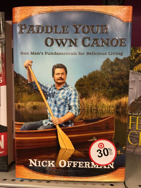 Nick Offerman, Reading Material, Paddle, Books To Read, Facts, Discover, Delicious, Words, Book ...