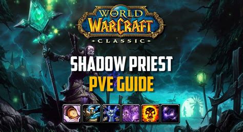 WoW Classic - Shadow Priest PvE Guide - Spec, Rotation, BiS Gear