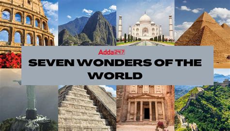 Seven Wonders Of The World 2023 List, Names, Details, 47% OFF