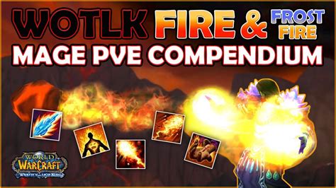 WOTLK Fire Mage Guide PVE Guide! - YouTube